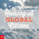 raising a global citizen