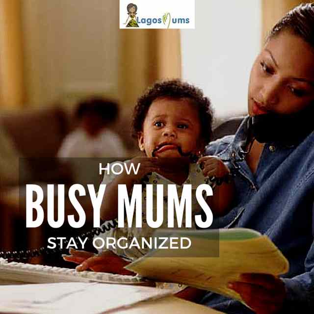 How Busy Mums Stay Organized