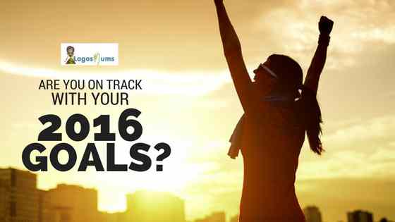 Are You On Track With Your 2016 Goals?