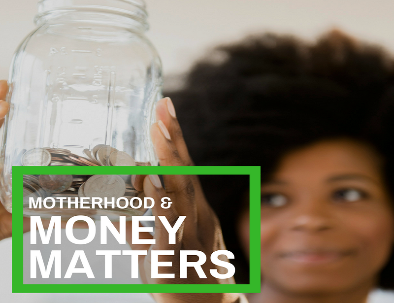 motherhood and money matters