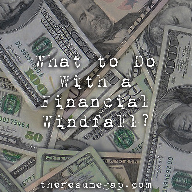 Financial Windfall