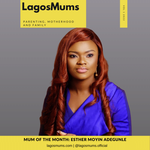 Lagosmums Mum of the Month Esther Moyin Adegunle