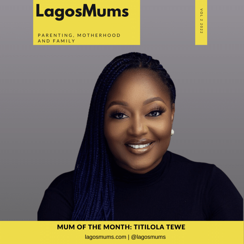 Lagosmums mum of the month Lola Tewe