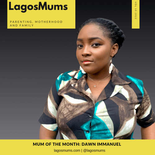 LagosMums Mum of the month- Dawn Immanuel
