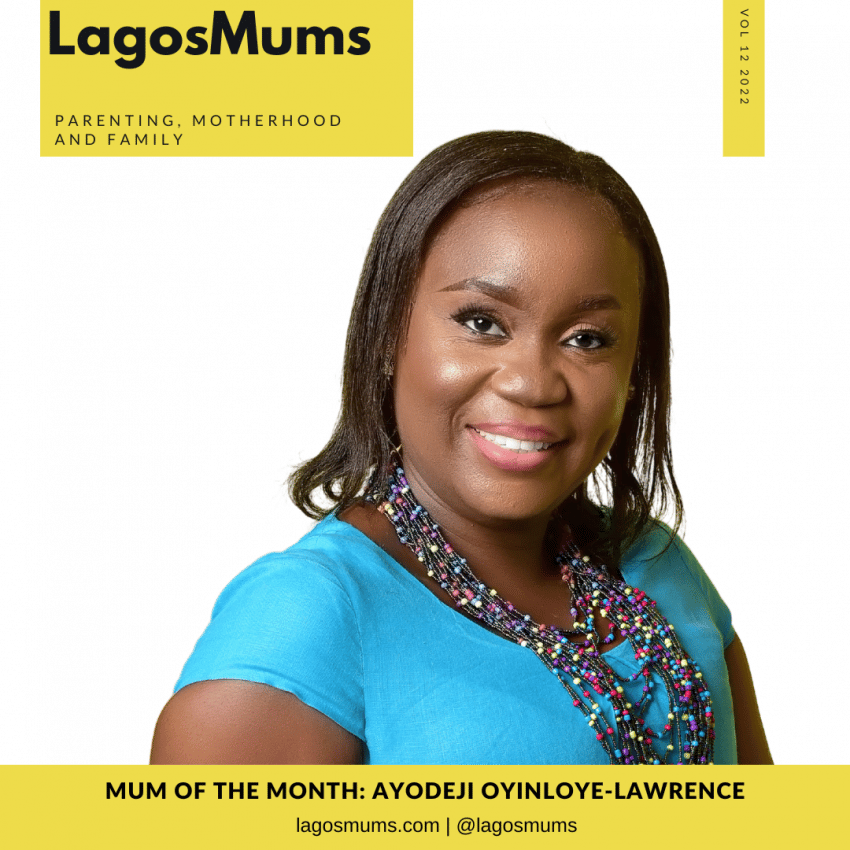 LagosMums mum of the month Ayodeji Oyinloye-Lawrence