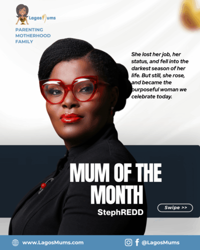 StephREDD Mum of the Month LagosMums